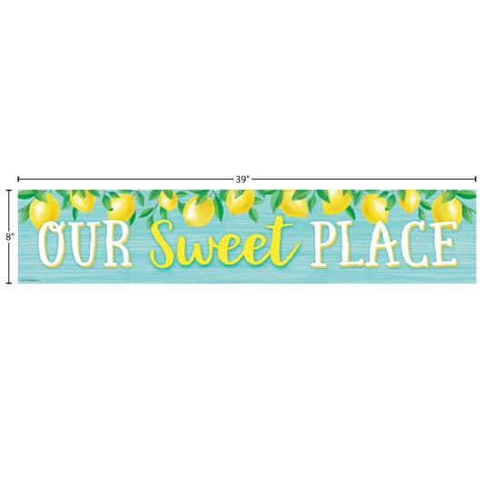 Lemon Zest Our Sweet Place Banner