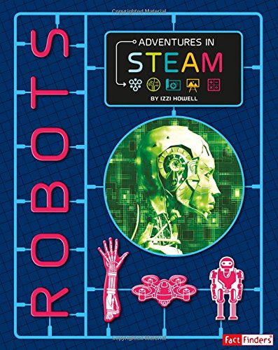Adventures In STEAM: Robots