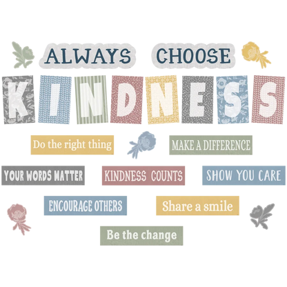 Classroom Cottage Always Choose Kindness Bulletin Board