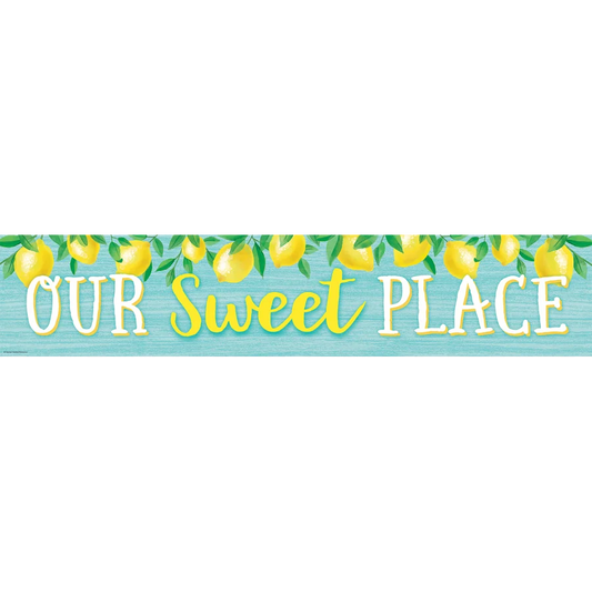 Lemon Zest Our Sweet Place Banner