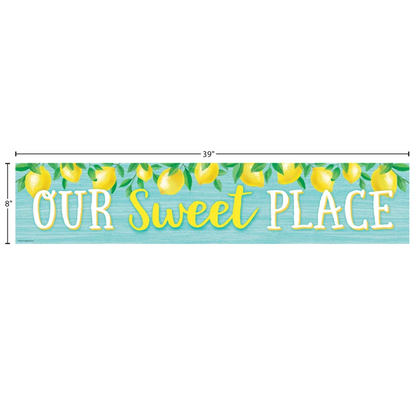 Lemon Zest Our Sweet Place Banner