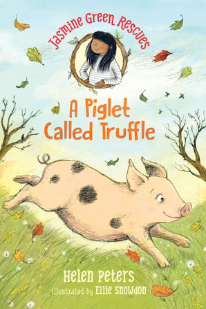 Jasmine Green Rescues: A Piglet Called Truffle