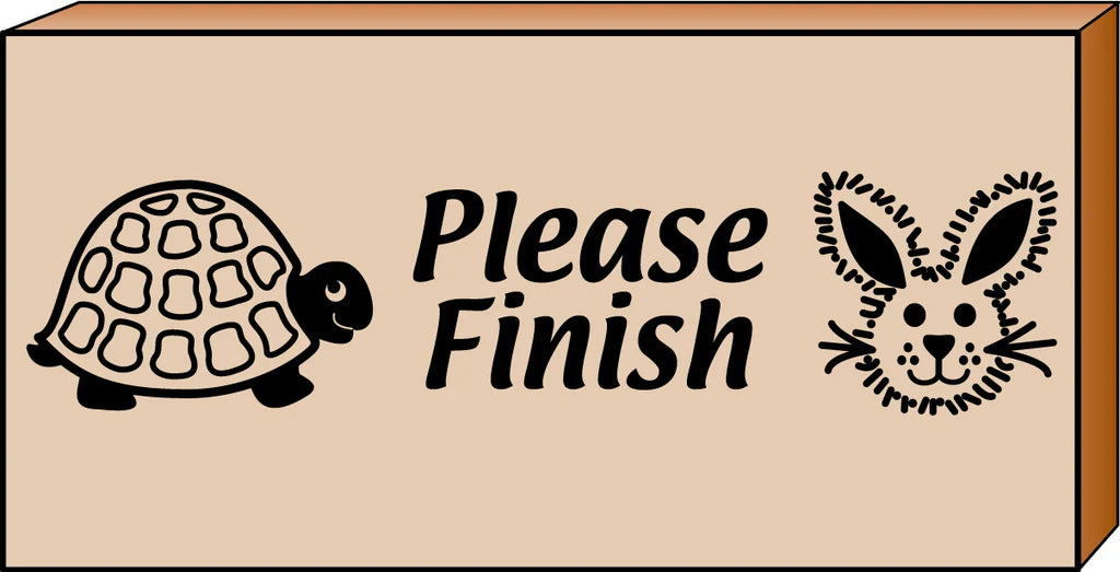 Teacher's Stamp - Please Finish
